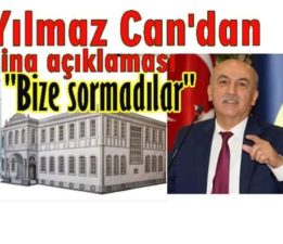 PROF.DR.YILMAZ CAN;BİZE BU KONUDA GÖRÜŞ