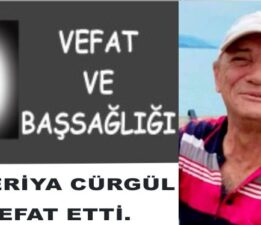 ZEKERİYA CÜRGÜL VEFAT ETTİ.