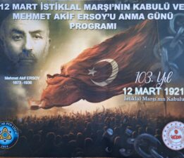 MEHMET AKİF ERSOY’U RAHMET VE SAYGIYLA ANILDI 