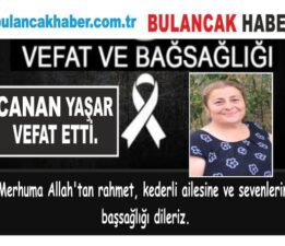 CANAN YAŞAR VEFAT ETTİ.