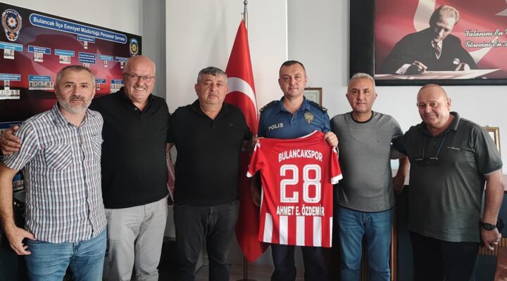 1926 BULANCAKSPOR’DAN YENİ EMNİYET MÜDÜRÜNE ZİYARET!