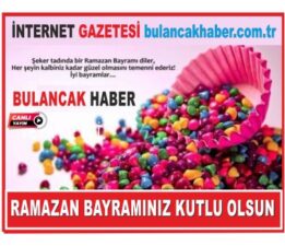 Bayramın Tüm Güzellikleri Hepimizin Olsun!