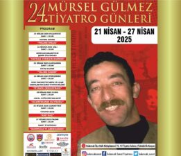 24. MÜRSEL GÜLMEZ TİYATRO GÜNLERİ BAŞLIYOR!