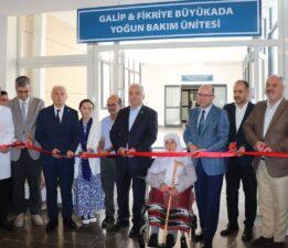 GALİP & FİKRİYE BÜYÜKADA YOĞUN BAKIM ÜNİTESİ TÖRENLE AÇILDI