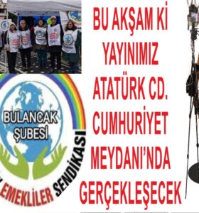 TÜRKİYE GENELİNDE EMEKLİ İSYANI