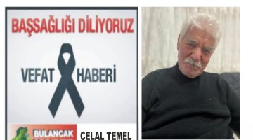 CELAL TEMEL VEFAT ETTİ