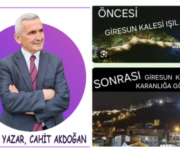 GİRESUN’DA İKİ TABLO: KARANLIKTAKİ KALE, AYDINLIK KARAR