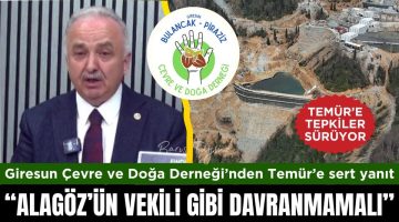 GİRESUN ÇEVRE VE DOĞA DERNEĞİ’NDEN AK PARTİLİ TEMÜR’E SERT YANIT