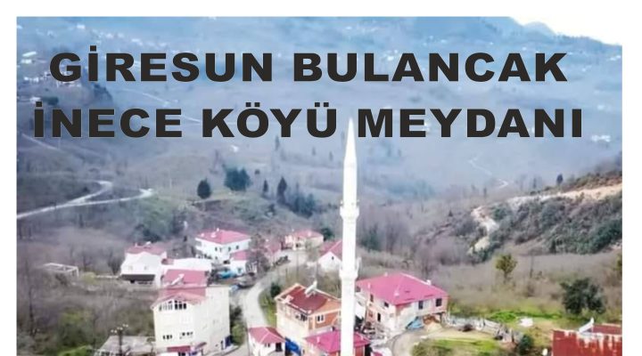 İNECE’DE MADEN TOPLANTISI ERTELENDİ