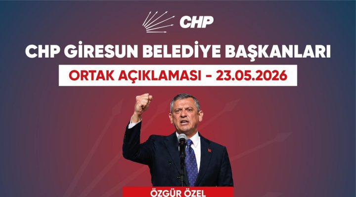 CUMHURİYET HALK PARTİ’Lİ GİRESUN BELEDİYE BAŞKANLARINDAN ORTAK AÇIKLAMA