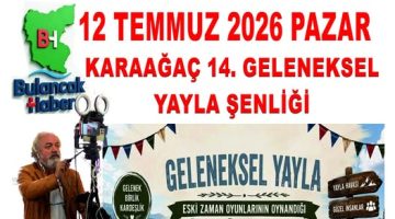 12 TEMMUZ PAZAR KARAAĞAÇ YAYLASI’NDA BÜYÜK BULUŞMA