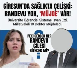 GİRESUN SAĞLIKTA ÇELİŞKİ: MÜJDE VE TRAJİ-KOMİK GERÇEK
