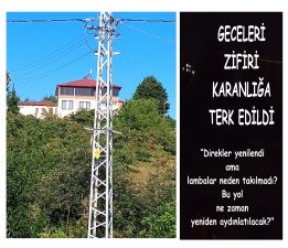 YENİLENEN DİREKLER VAR, AYDINLATMA YOK! SARAÇLI MAHALLESİ KARANLIĞA TERK EDİLDİ