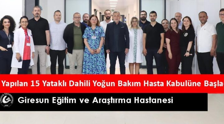 GİRESUN EĞİTİM VE ARAŞTIRMA HASTANESİ’NDE SAĞLIKTA ÖNEMLİ YATIRIM