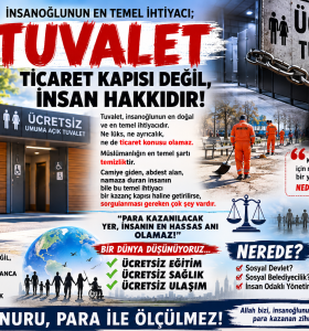 TUVALET TİCARET KAPISI DEĞİL, İNSAN HAKKIDIR!