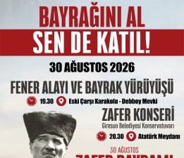 GİRESUN’DA 30 AĞUSTOS COŞKUSU FENER ALAYI İLE BAŞLAYACAK