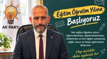 ÖMER DİK’TEN YENİ EĞİTİM-ÖĞRETİM YILI MESAJI