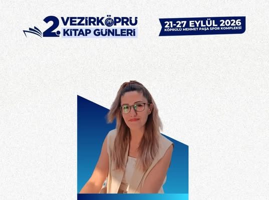 BULANCAKLI YAZAR ELİF SENA GÜÇTAŞ ŞAKAR VEZİRKÖPRÜ KİTAP GÜNLERİ’NDE!